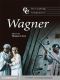 [Cambridge Companions to Music 01] • The Cambridge Companion to Wagner (Cambridge Companions to Music)